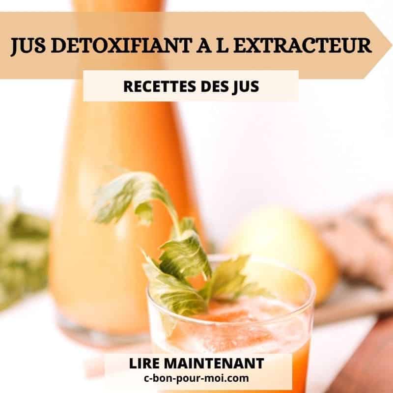 3 Jus Détoxifiant à l’Extracteur de Jus