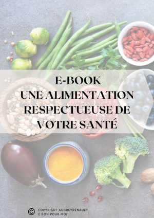 Une alimentation respectueuse de votre santé E-book